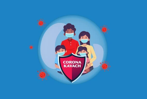 Corona Kavach and Corona Rakshak Insurance Policy Corona Kavach and Corona Rakshak Insurance Policy